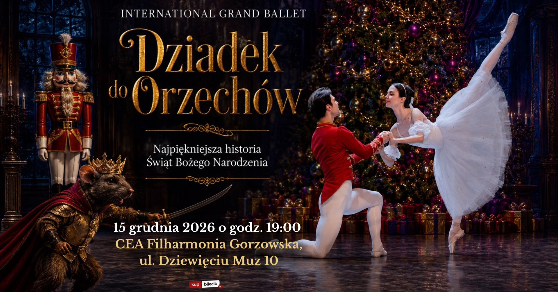 🎄 INTERNATIONAL GRAND BALLET – DZIADEK DO ORZECHÓW