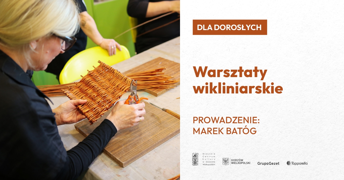 Warsztaty wikliniarskie dla dorosłych