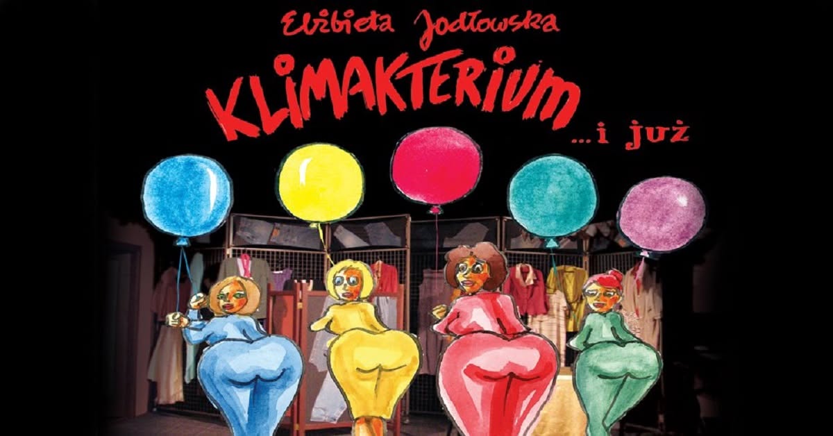 Gorzów Wielkopolski: Klimakterium ... i już