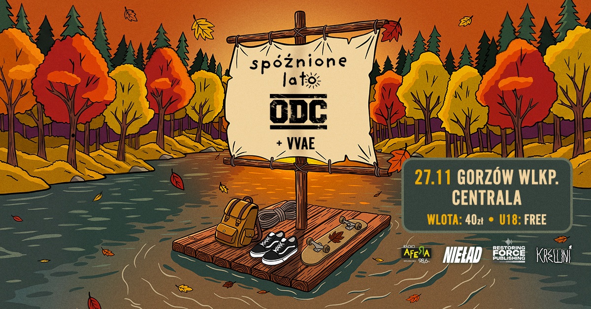 Spóźnione Lato x ODC x Vvae @Centrala - Gorzów Wlkp 27/11/2026